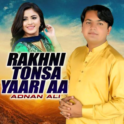 Rakhni Tonsa Yaari Aa