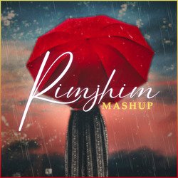 Rimjhim Mashup-BT8mSAEDT1Q