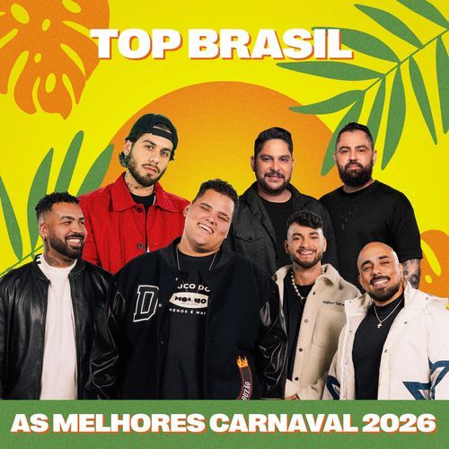 Top Brasil - As Melhores Carnaval 2026 (Ao Vivo)