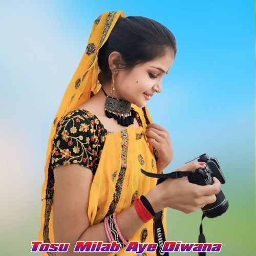 Tosu Milab Aye Diwana