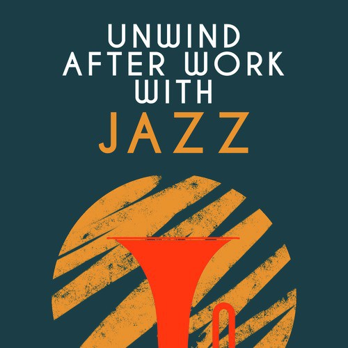 Unwind After Work with Jazz