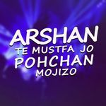 Arshan Te Mustfa Jo Pohchan Mojizo
