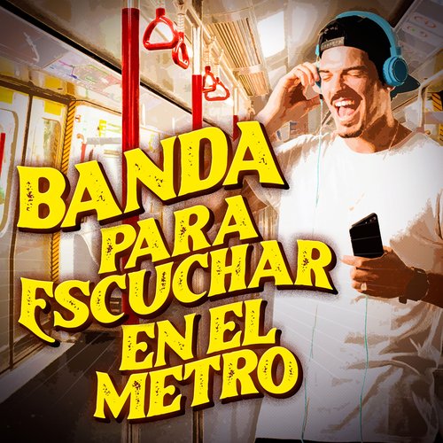 Banda Para Escuchar En El Metro