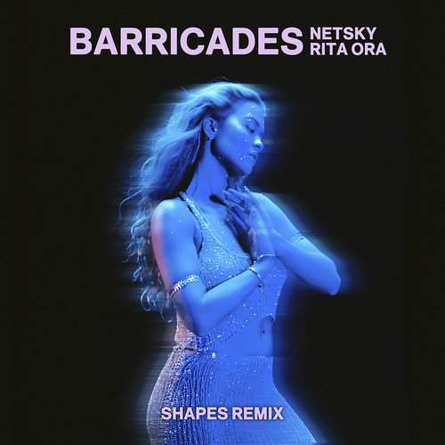 Barricades (Shapes Remix) (Shapes Remix)