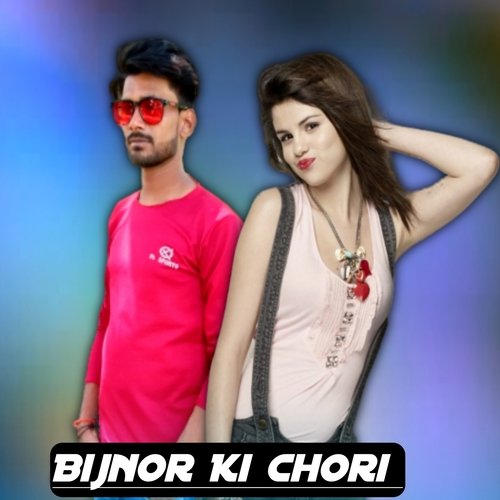 Bijnor Ki Chori