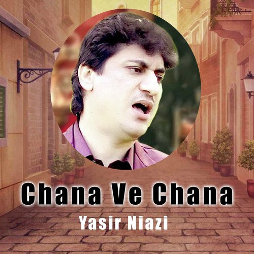 Chana Ve Chana