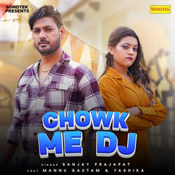 Chowk Me Dj-NzoqXhhcRWE