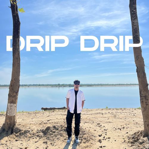 Drip Drip