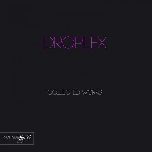 Droplex Collected Works