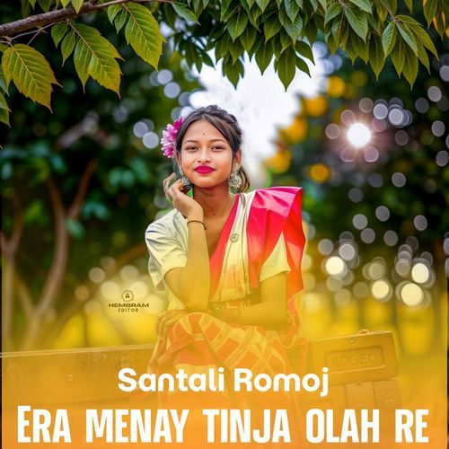 Era menay tinja olah re (Santali Romoj)