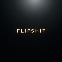 FlipShit