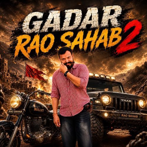 Gadar Rao Sahab 2
