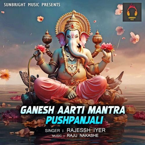 Ganesh Aarti Mantra Pushpanjali