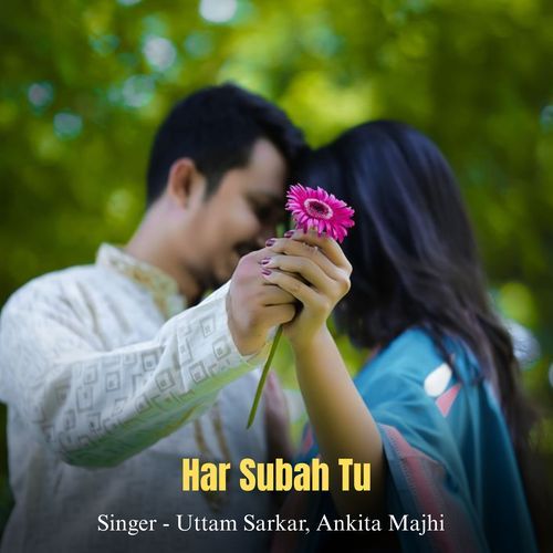 Har Subah Tu