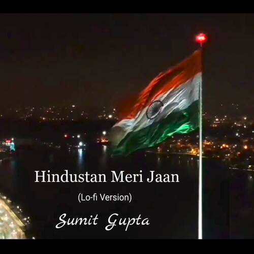 Hindustan Meri Jaan (Lo-fi Version)
