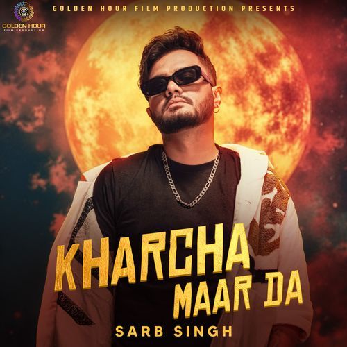 Kharcha Maar Da