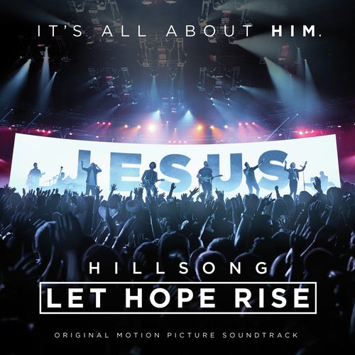 Let Hope Rise – The Hillsong Movie Soundtrack