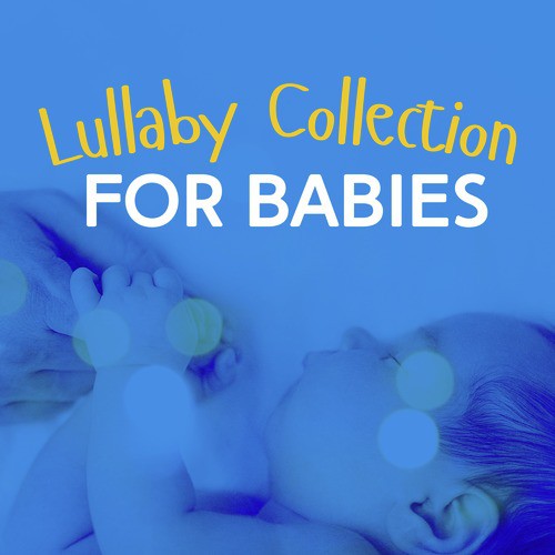 Lullaby Collection for Babies