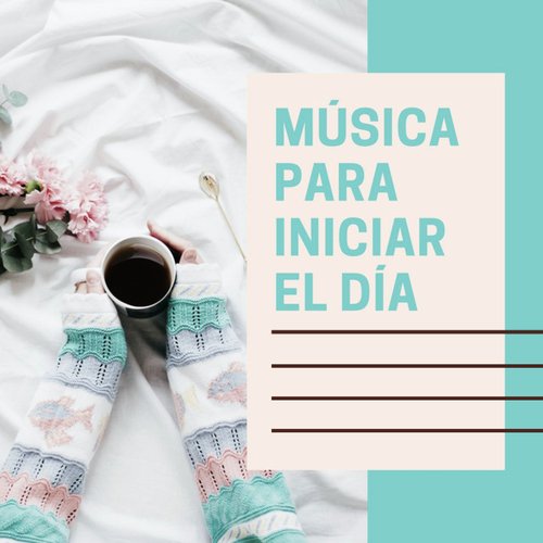 Música Para Iniciar El Día