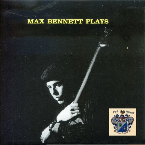 Max Bennett Plays