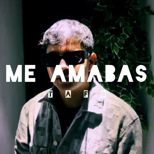 Me amabas