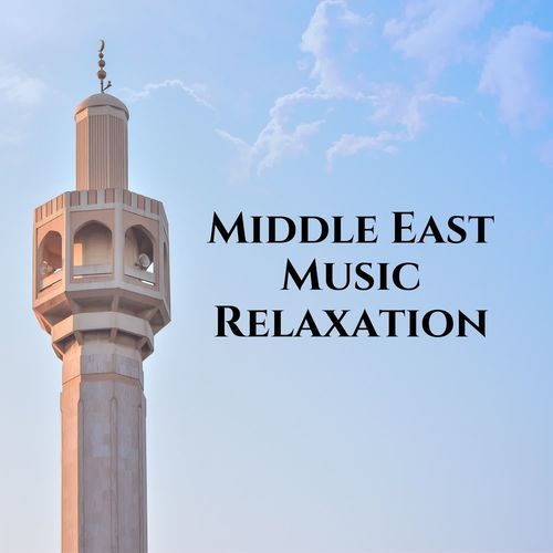 Middle East Music Relaxation