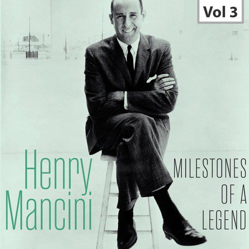 Milestones of a Legend - Henry Mancini, Vol. 3