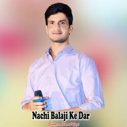 Nachi Balaji Ke Darr