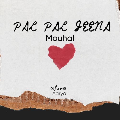 Pal Pal Jeena Mouhal