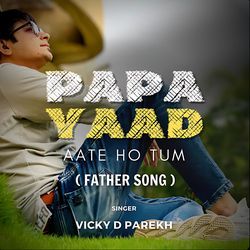 Papa Yaad Aate Ho Tum (Father Song)-Cg0DS0VIUAI