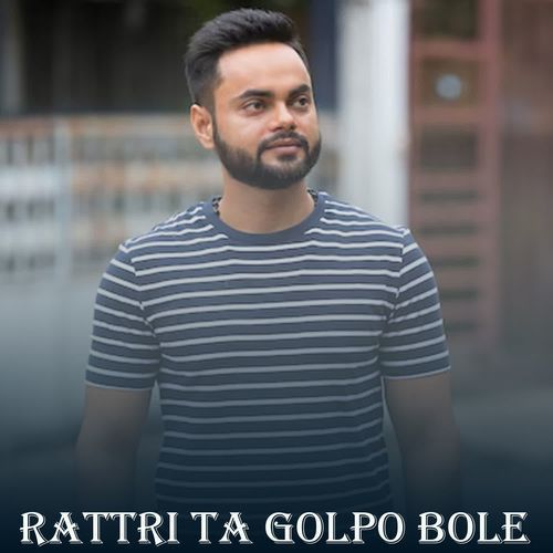 Rattri Ta Golpo Bole