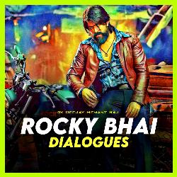 Rocky Bhai Dialogues