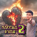 Saccha Pyar 2
