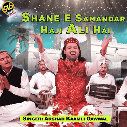 Shane E Samandar Haji Ali Hai