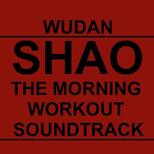 Shao The Morning Workout Soundtrack