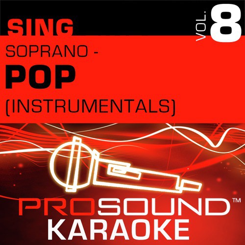 Sing Soprano - Pop Vol.8 (Karaoke Performance Tracks)