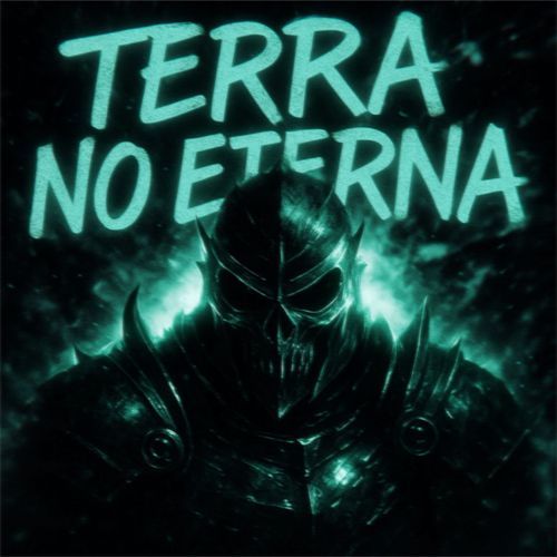 TERRA NO ETERNA! (ultra slowed)