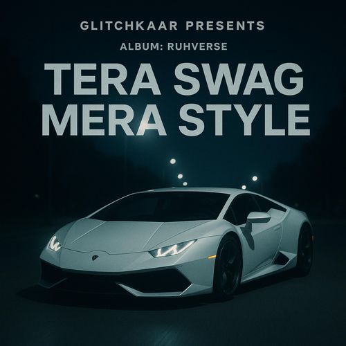 Tera Swag Mera Style cover art