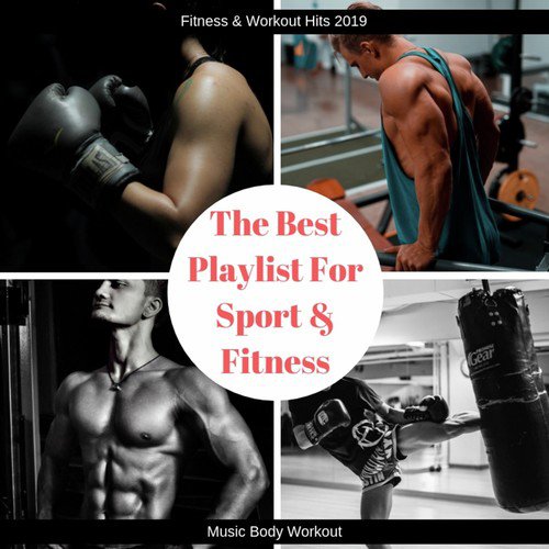 The Best Playlist for Sport & Fitness (Music Body Workout)_poster_image