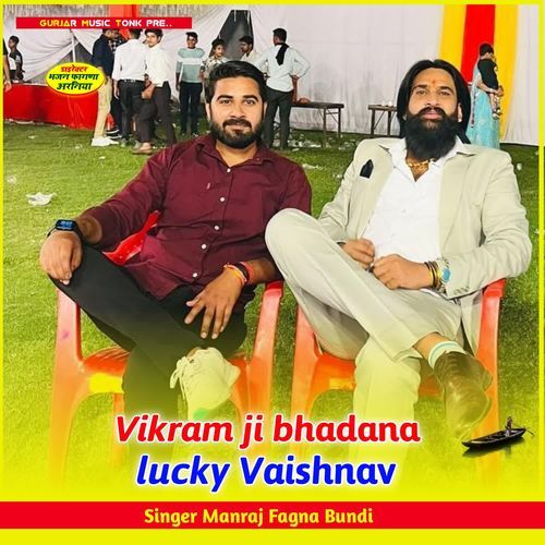 Vikram ji bhadana lucky Vaishnav