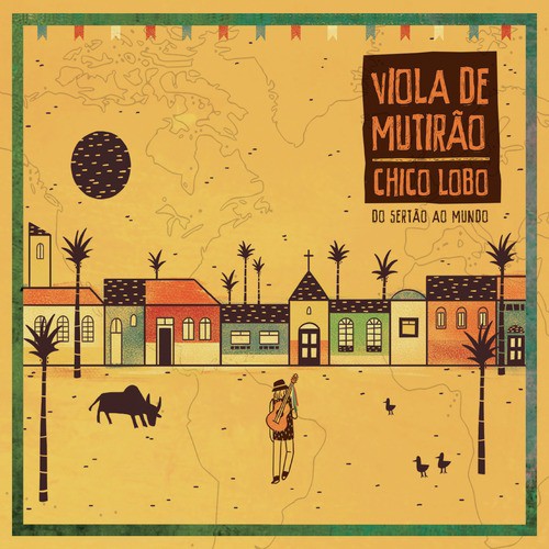 Viola de Mutirão - Do Sertão ao Mundo