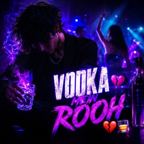 Vodka Mein Rooh