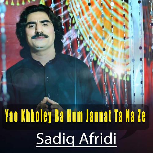Yao Khkoley Ba Hum Jannat Ta Na Ze
