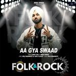 Aa Gya Swaad | Folk &amp; Rock