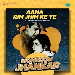 Aaha Rim Jhim Ke Ye - Monsoon Jhankar-HiUNZDgDbXI