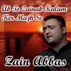 Ab To Zainab Kalam Ker Mujh Se-FwxfQg5VU2Y