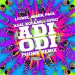 Adi Odi (Lionel Allen Paul Phonk Remix)