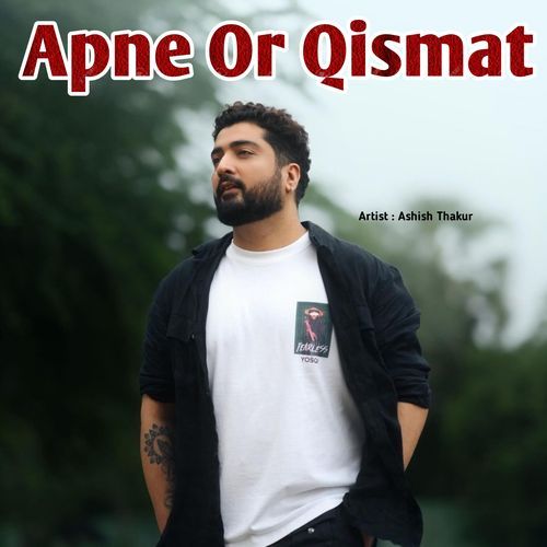 Apne Or Qismat