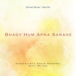 Bhagy Hum Apna Sarahe