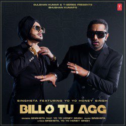 Billo Tu Agg (feat. Yo Yo Honey Singh)-Al85RQ5fD1Q